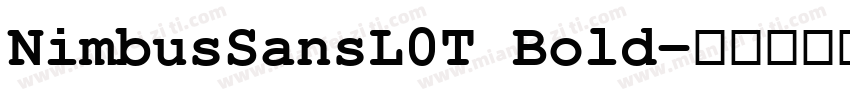 NimbusSansL0T Bold字体转换